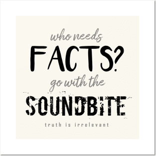 facts and soundbites Posters and Art